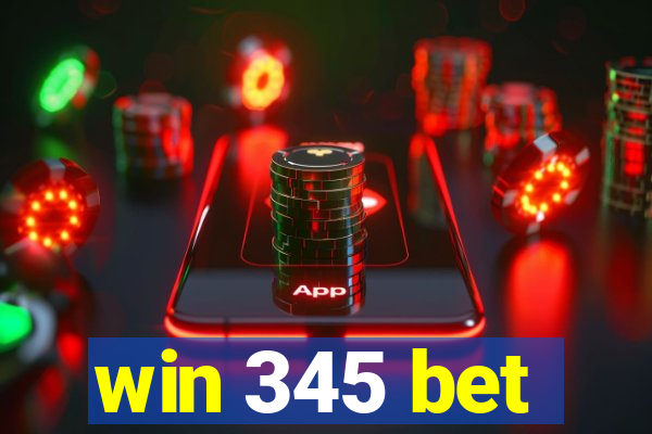 win 345 bet